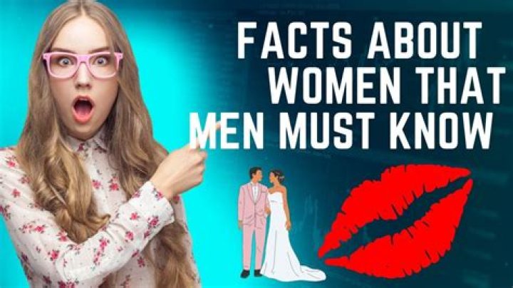 6 Basic Facts Men Should Know About Women