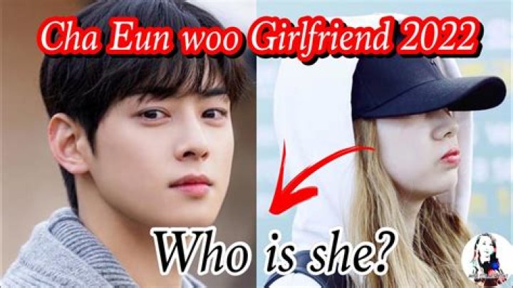 Exploring Cha Eun-Woo's Partners: A Comprehensive Guide