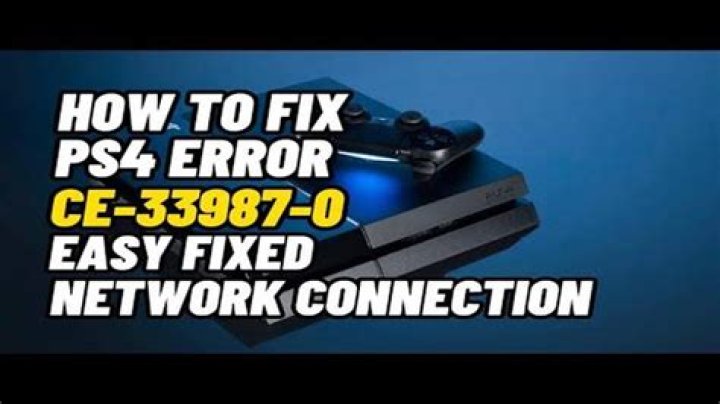 How do I fix error CE 33987 0 on PS4?