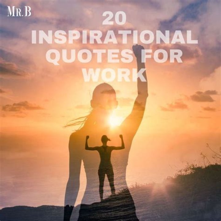 Inspirational Quotes For Work