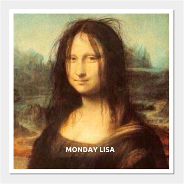 Monday Lisa.