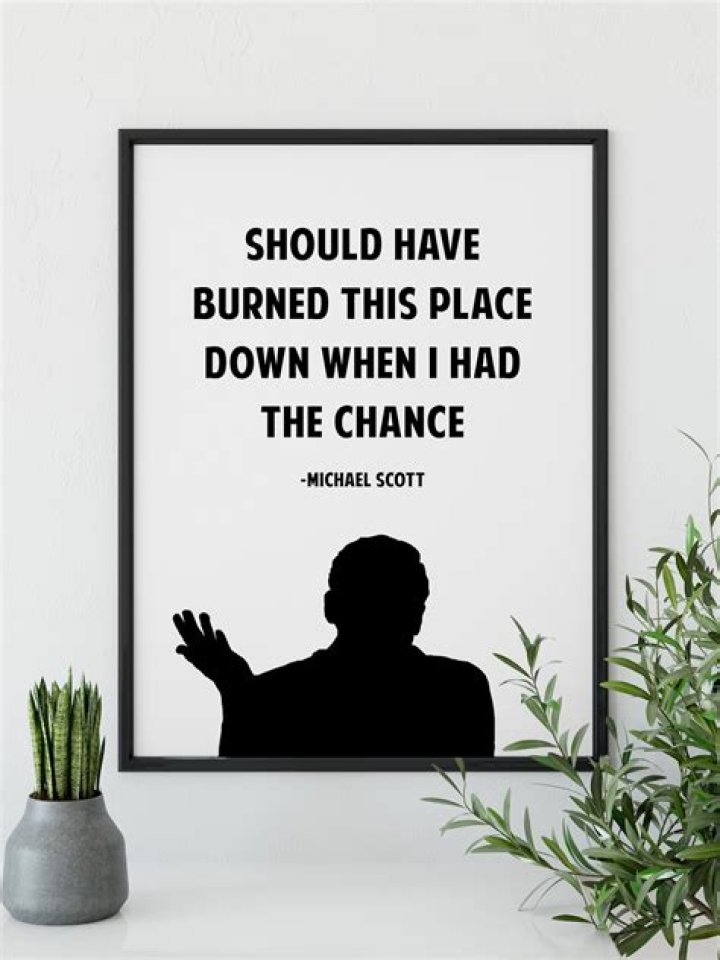 Should have burned this place down when I had the chance.