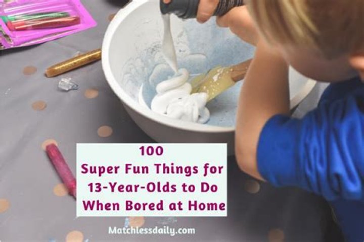 What do 13 year olds do for fun?